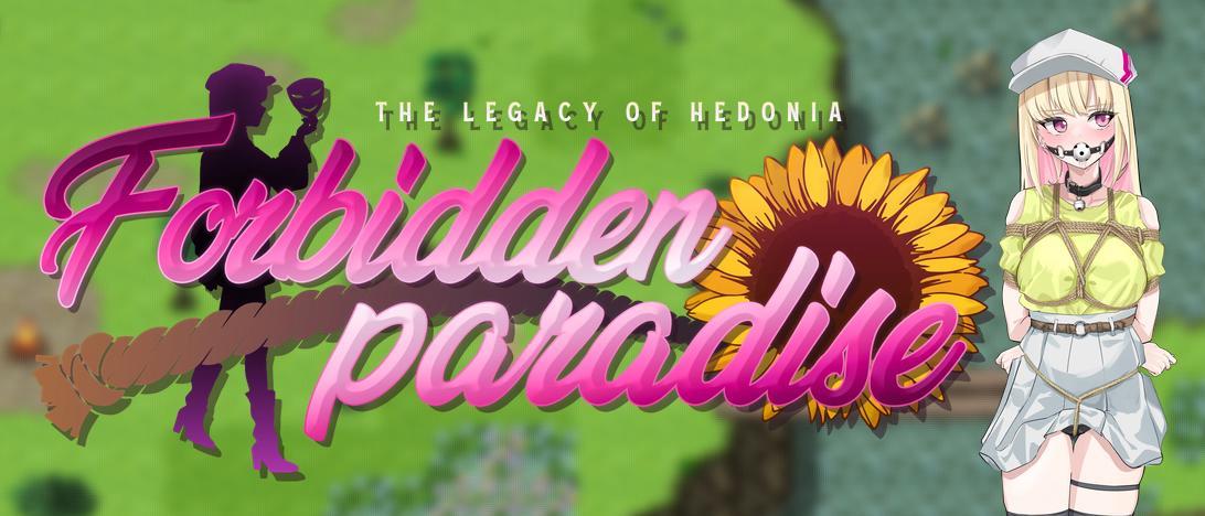THE LEGACY OF HEDONIA FORBIDDEN PARADISE